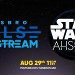 Hasbro Pulse Star Wars Fanstream Aug 29th 6